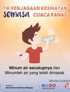 Tips Penjagaan Kesihatan Semasa Cuasa Panas (1)